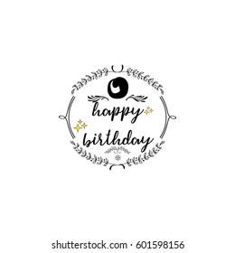 Badge as part of the design - Happy Birthday Sticker, stamp, logo - for design, hands made. With the use of floral elements, calligraphy and lettering