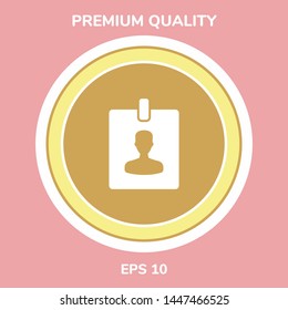 Badge symbol icon. Graphic elements for your design