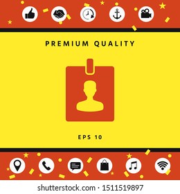Badge symbol icon. Graphic elements for your design