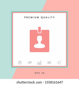 Badge symbol icon. Graphic elements for your design