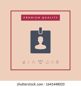 Badge symbol icon. Graphic elements for your design