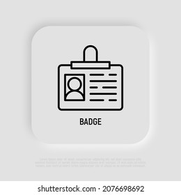 Icono de línea delgada, identificación personal. Acceso de seguridad. Ilustración vectorial.