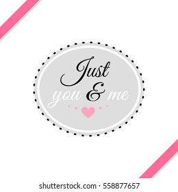 Badge for Valentines Day. Romantic greeting card. Vector illustration