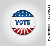 Badge Vote. US presidential election in 2016.