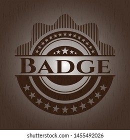 Badge badge with wooden background