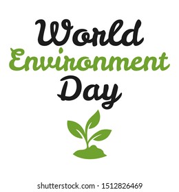 Badge for World Environment Day. Stylish text isolated on white background. Vector illustration.