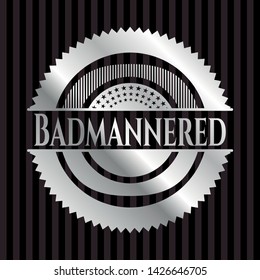 Badmannered silvery badge or emblem. Vector Illustration. Mosaic.