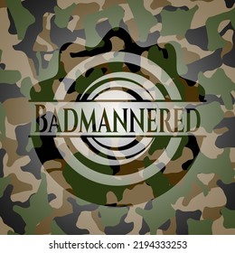 Badmannered written on a camo texture. Vector Illustration. Detailed. 