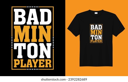 BADMINTON PLAYER T SHIRT DESIGN,BADMINTON LOVER, AMERICAN BADMINTON PLAYER