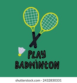 Badminton rackets and shuttlecock hand drawn background with text Play Badminton. Sport poster, vector flat illustration for design mobile, web app, flyer, paper, print, card, template