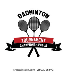 Badminton Tournament championship Club Design Vector, Racket shuttlecock illustration, racket indoor sport design Sublimation 
