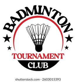 Badminton Tournament Club Design Vector, Racket shuttlecock illustration, racket indoor sport design Sublimation 