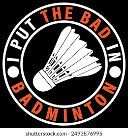 Badminton T-Shirt Design with Vector Graphic by Creative Designer ...