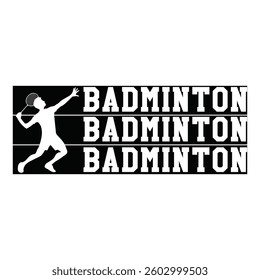  Badminton Typography T-shirt Design Vector, Racket shuttlecock illustration, racket indoor sport design Sublimation
