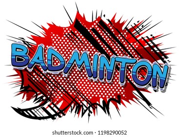 Badminton - Vector illustrated comic book style phrase.