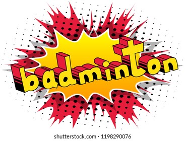 Badminton - Vector illustrated comic book style phrase.