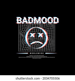 Badmood writing design, suitable for screen printing t-shirts, clothes, jackets and others