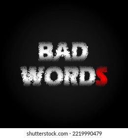 Badwords typografisches Grafikdesign, für T-Shirt-Ausdrucke, Vektorgrafik, Hintergrund, Poster und mehr.