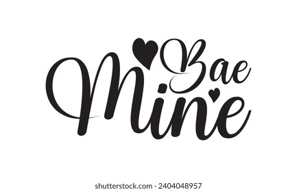  Bae Mine - Lettering design for greeting banners, Mouse Pads, Prints, Cards and Posters, Mugs, Notebooks, Floor Pillows and T-shirt prints design.