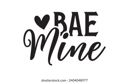 Bae Mine - Lettering design for greeting banners, Mouse Pads, Prints, Cards and Posters, Mugs, Notebooks, Floor Pillows and T-shirt prints design.