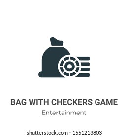 Bag with checkers game vector icon on white background. Flat vector bag with checkers game icon symbol sign from modern entertainment collection for mobile concept and web apps design.