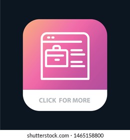 Bag, Find Job, Job Website, Online Portfolio Mobile App Button. Android and IOS Line Version. Vector Icon Template background