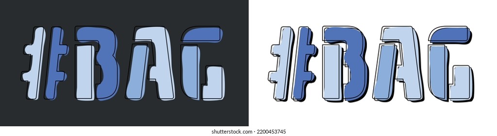 BAG Hashtag. Isolate curves doodle letters. Set 2 in 1. Blue colors. Popular Hashtag #BAG for social network, web resources, mobile apps, games. Stock vector picture.