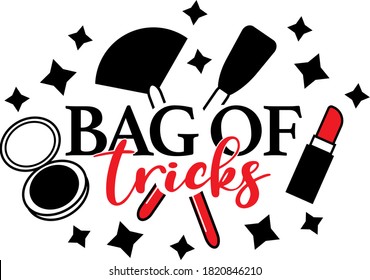 Bag of tricks quote. Makeup tool