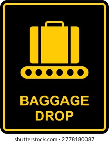 Baggage drop sign with suitcase conveyor icon, luggage check-in service symbol isolated on black background, vector illustration for airport guidance, easy to edit.