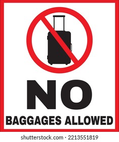 Baggage not allowed in this area