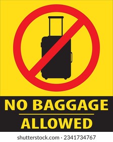 Baggage not allowed in this area sign vector eps