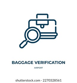 Baggage verification icon. Linear vector illustration from airport collection. Outline baggage verification icon vector. Thin line symbol for use on web and mobile apps, logo, print media.
