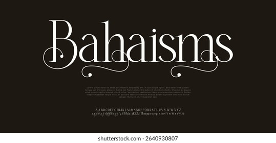 Bahaisms luxury font alphabet logo. Typography Beauty minimal modern fashion classic letter serif fonts decorative wedding vintage retro logos. vector illustration
