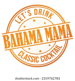 Bahama mama grunge rubber stamp on white background, vector illustration