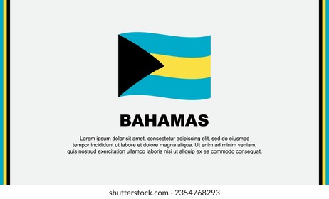 Bahamas Flag Abstract Background Design Template. Bahamas Independence Day Banner Social Media Vector Illustration. Bahamas Cartoon