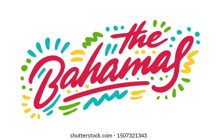 The Bahamas, hand-lettered paint, hand drawn calligraphy, vector illustration