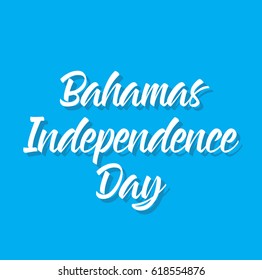 bahamas independence day, text design. Vector calligraphy. Typography poster. Usable as background.