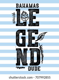 bahamas legend dude,t-shirt print poster vector illustration