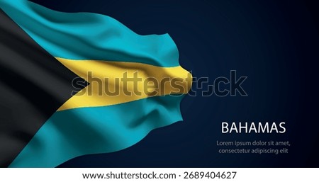 Bahamas realistic flag waving with smooth silk texture and dramatic lighting