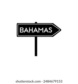 Bahamas road sign. Country name on black road traffic signs board design vector illustration.