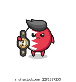 bahrain flag badge mascot character as a MMA fighter with the champion belt , cute style design for t shirt, sticker, logo element