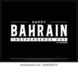 BAHRAIN Independence Day vector design on a black background, National Day of BAHRAIN with national flag, Typographic Design of BAHRAIN Independence Day, Vector design of Bahrain national day