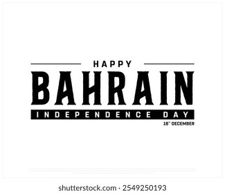 Projeto vetorial do Dia da Independência do BAHREIN sobre um fundo branco, Dia Nacional do BAHREIN com bandeira nacional, Projeto tipográfico do Dia da Independência do BAHREIN, Projeto vetorial do dia nacional do Bahrein