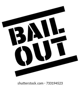 BAIL OUT sticker. Authentic design graphic stamp.