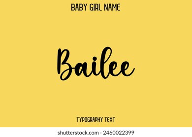 Bailee Female Name - Kursiver handgezeichneter Schriftzug Vektorgrafik Typografie Text auf gelbem Hintergrund