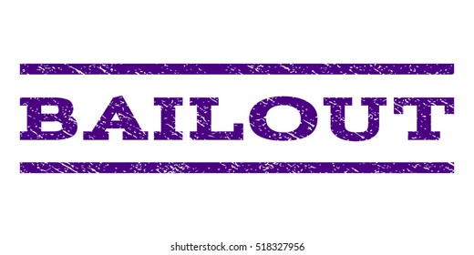 Bailout watermark stamp. Text caption between horizontal parallel lines with grunge design style. Rubber seal stamp with dirty texture. Vector indigo blue color ink imprint on a white background.