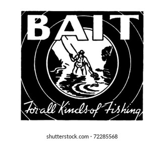 Bait - For All Kinds Of Fishing - Retro Ad Art Banner