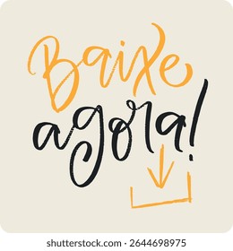 Baixe agora. Téléchargement maintenant en portugais brésilien. Lettrage main moderne. Image vectorielle.