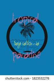 baja california tropical paradise,t-shirt design fashion vector