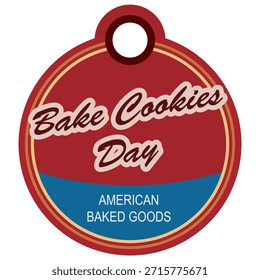Bake Cookies Day label, vector illustration